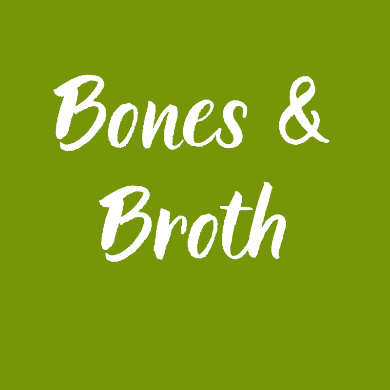 Bones & Broth
